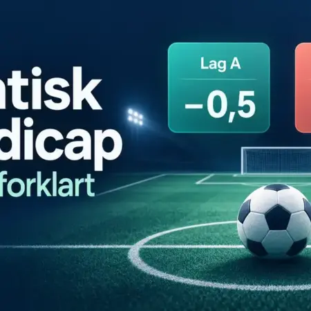 Asiatisk handicap – enkelt forklart