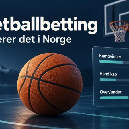Basketball betting – slik fungerer det, og hvor populært er det i Norge?