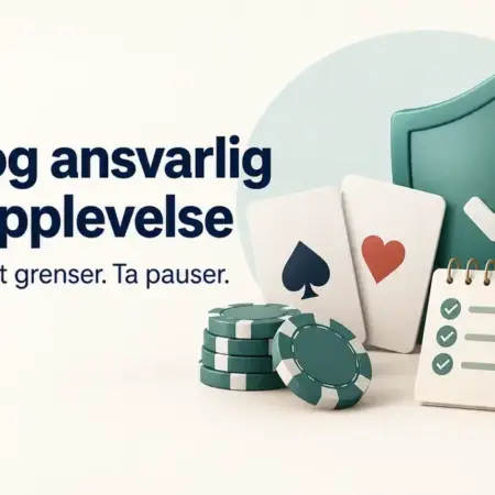 Hvordan få en god og ansvarlig casinoopplevelse