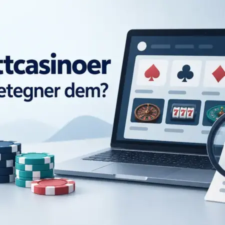 Nye nettcasinoer – hva kjennetegner dem?