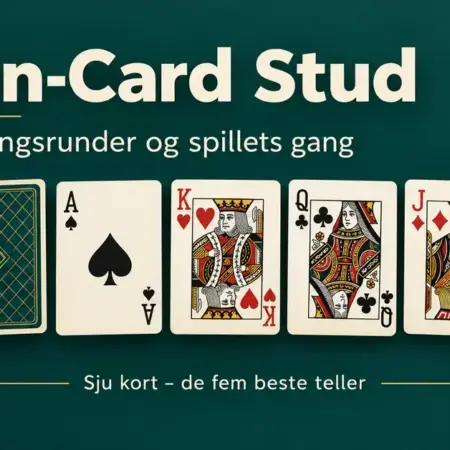Seven-Card Stud – regler, satsingsrunder og spillets gang