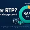 Hva er RTP? Tilbakebetalingsprosent i casinospill forklart